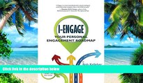 Big Deals  I-Engage: Your Personal Engagement Roadmap  Best Seller Books Most Wanted