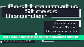 [PDF] Posttraumatic Stress Disorder: Acute and Long-Term Responses to Trauma and Disaster Ebook
