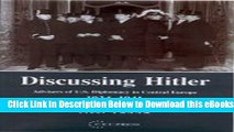 [Reads] Discussing Hitler: Advisors of U.S. Diplomacy in Central Europe 1934-1941 Online Books