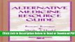 [Get] Alternative Medicine Resource Guide (Medical Library Association) Free Online