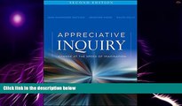 Big Deals  Appreciative Inquiry: Change at the Speed of Imagination (Second Edition)  Free Full