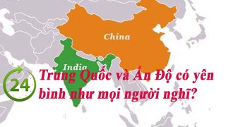 Tin Tức 24h - Trung Quốc và Ấn Độ có yên bình như mọi người nghĩ?