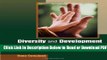 [Get] Diversity and Development: Critical Contexts that Shape Our Lives and Relationships Free