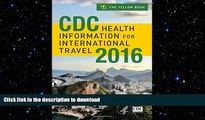 READ THE NEW BOOK CDC Health Information for International Travel 2016 READ NOW PDF ONLINE