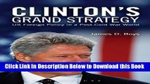 [Best] Clinton s Grand Strategy: US Foreign Policy in a Post-Cold War World Online Ebook