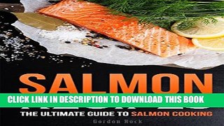 [PDF] Salmon Recipes: The Ultimate Guide to Salmon Cooking Popular Online