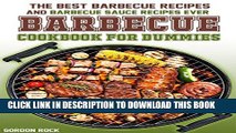 [PDF] The Barbecue Cookbook for Dummies: The Best Barbecue Recipes and Barbecue Sauce Recipes