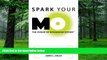 Big Deals  Spark Your MO: The Ultimate Goal Management System  Best Seller Books Most Wanted