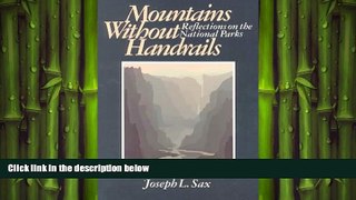 FREE PDF  Mountains Without Handrails: Reflections on the National Parks  BOOK ONLINE