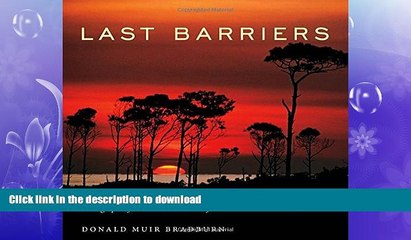 READ THE NEW BOOK Last Barriers: Photographs of Wilderness in the Gulf Islands National Seashore