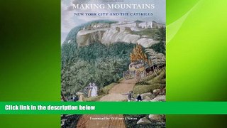 READ book  Making Mountains: New York City and the Catskills (Weyerhaeuser Environmental Books)