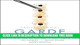 [PDF] Professional Garde Manger: A Comprehensive Guide to Cold Food Preparation Popular Online
