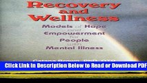 [Get] Recovery and Wellness: Models of Hope and Empowerment for People with Mental Illness Popular