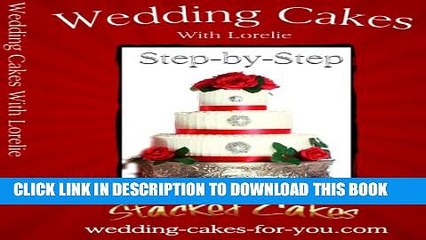 [PDF] Wedding Cakes With Lorelie Step-by-Step Full Online