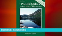 READ book  Ponds and Lakes of the White Mountains: A Four-Season Guide for Hikers and Anglers