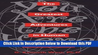 [Read] The Greatest Adventures In Human Development: You Are The Hero Full Online
