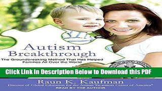 [Read] Autism Breakthrough: The Groundbreaking Method That Has Helped Families All over the World