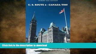 EBOOK ONLINE U. S. Route 2 - CANADA Too! READ PDF FILE ONLINE
