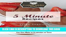 [PDF] 5 Minute Recipes: Delicious Recipes for Meals and Appetizers You Can Make in 5 minutes or