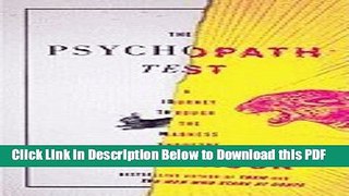 [Read] The Psychopath Test: A Journey Through the Madness Industry Full Online