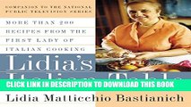 [PDF] Lidia s Italian Table: More Than 200 Recipes From The First Lady Of Italian Cooking Full