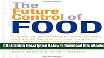 [Reads] The Future Control of Food: A Guide to International Negotiations and Rules on