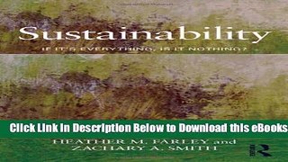 [PDF] Sustainability: If It s Everything, Is It Nothing? (Critical Issues in Global Politics)
