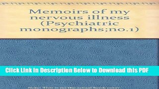 [Read] Memoirs of my nervous illness (Psychiatric monographs;no.1) Full Online