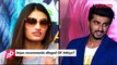 Arjun Kpaoor & Sonakshi Sinha's Fight Gets Bitter-Bollywood News