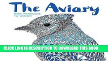 [Download] The Aviary: Bird Portraits to Color Paperback Collection