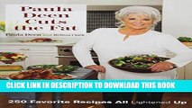 [PDF] Paula Deen Cuts the Fat: 250 Recipes Lightened Up Popular Colection