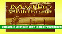 [Get] Myths of Childhood Popular Online