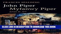 [PDF] John Piper, Myfanwy Piper: Lives in Art Popular Online