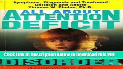 [Read] All About Attention Deficit Disorder: Symptoms, Diagnosis   Treatment: Children and Adults