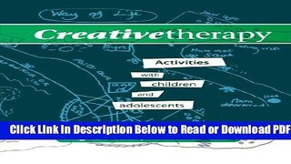 [Get] Creative Therapy: Activities with Children and Adolescents Popular New