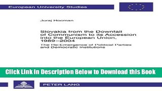 [Best] Slovakia from the Downfall of Communism to its Accession into the European Union,