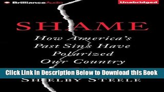 [PDF] Shame: How America s Past Sins Have Polarized Our Country Online Ebook