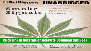 [Reads] Smoke Signals: A Social History of Marijuana - Medical, Recreational, and Scientific