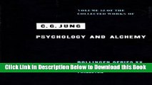 [Best] Psychology and Alchemy (Collected Works of C.G. Jung, Volume 12) Free Books