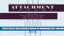 [Reads] Attachment Theory: Social, Developmental, and Clinical Perspectives Online Ebook