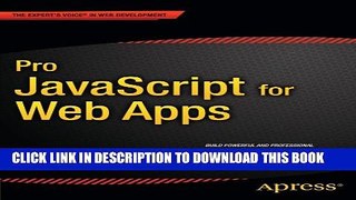 [PDF] Pro JavaScript for Web Apps (Expert s Voice in Web Development) Popular Online