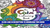 [PDF] The Calm Colouring Book: Creative Art Therapy For Adults Popular Online