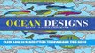 [PDF] Ocean Designs Adult Coloring Book (31 stress-relieving designs) Full Online