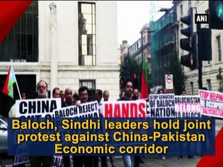 Baloch, Sindhi leaders hold joint protest against China-Pakistan Economic corridor