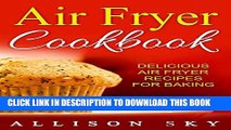 [PDF] Air Fryer Cookbook: Delicious Air Fryer Recipes For Vegans (Air Fryer Cookbooks Book 1) Full