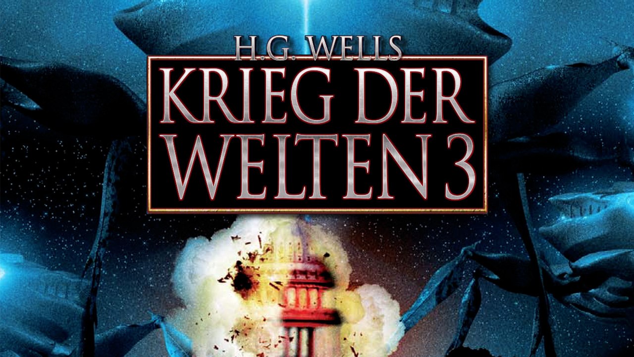 Krieg der Welten 3 (2011) [Thriller] | Film (deutsch)