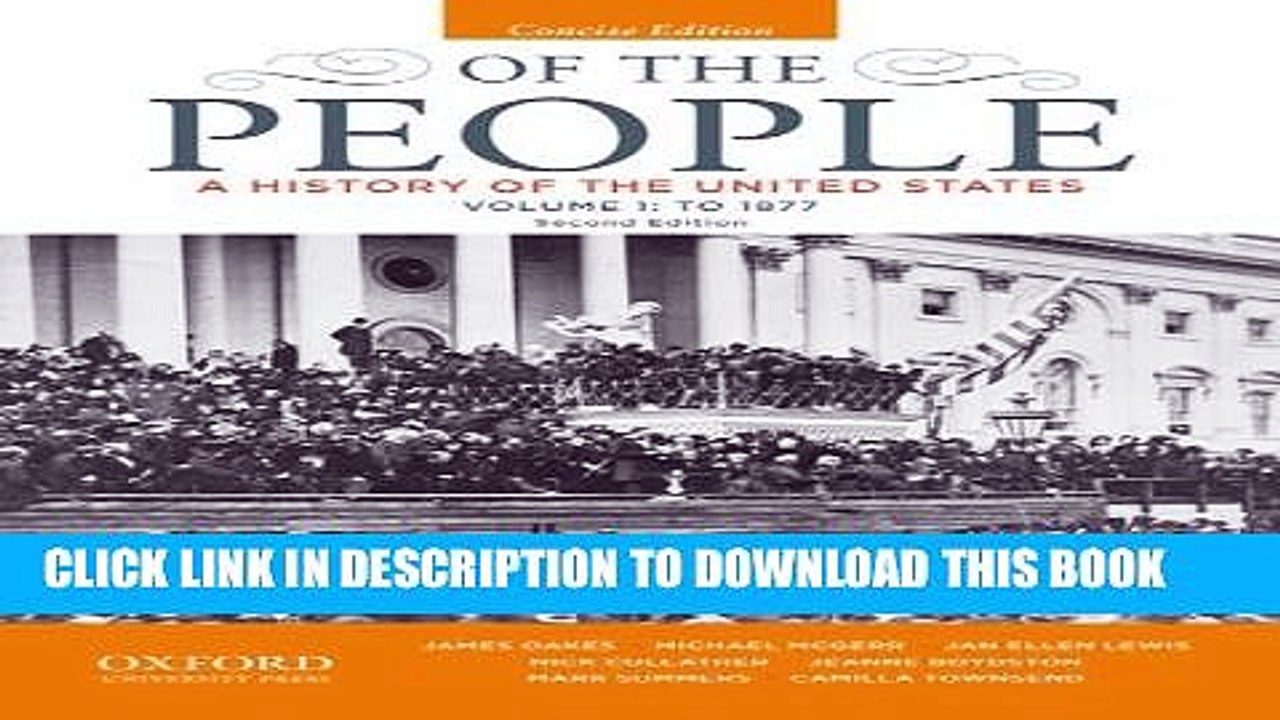 [PDF] Of the People: A History of the United States, Concise, Volume I: To 1877 [Full Ebook]
