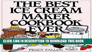 [PDF] The Best Ice Cream Maker Cookbook Ever Popular Colection