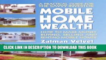 Collection Book Mobile Home Wealth: How to Make Money Buying, Selling and Renting Mobile Homes