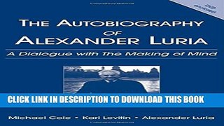 New Book Autobiography of Alexander Luria: A Dialogue with the Making of Mind